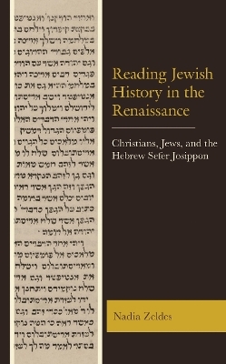 Reading Jewish History in the Renaissance - Nadia Zeldes