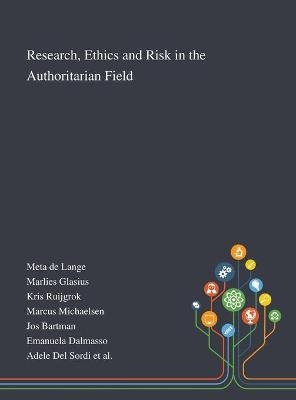 Research, Ethics and Risk in the Authoritarian Field