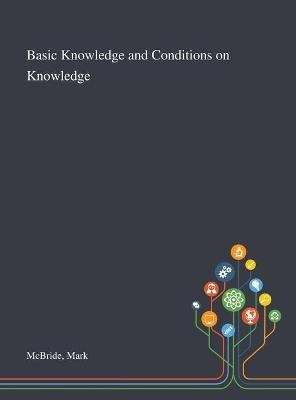 Basic Knowledge and Conditions on Knowledge