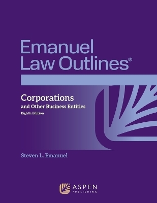 Emanuel Law Outlines for Corporations