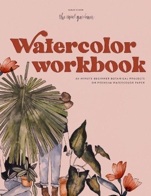 Watercolor Workbook - Sarah Simon
