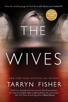 The Wives - Tarryn Fisher