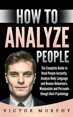 How to Analyze People - Victor Murphy
