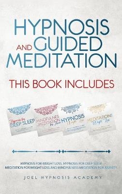Hypnosis and Guided Meditation 4 Books in 1