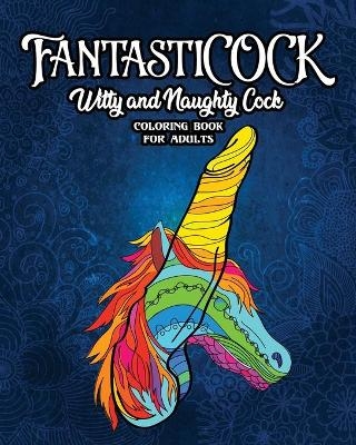 FantastiCOCK - Snarky Guys