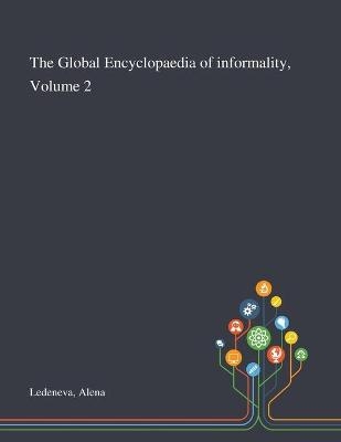 The Global Encyclopaedia of Informality, Volume 2