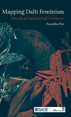 Mapping Dalit Feminism - Anandita Pan