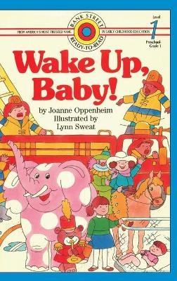 Wake Up, Baby! - Joanne Oppenheim