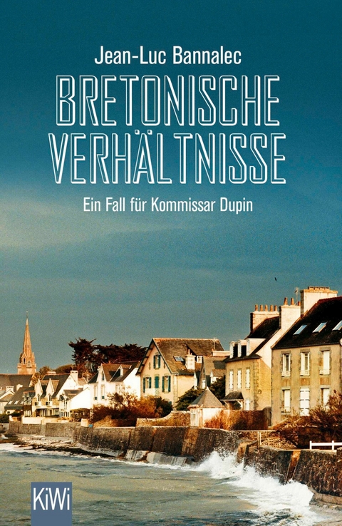Bretonische Verh&auml;ltnisse - Jean-Luc Bannalec