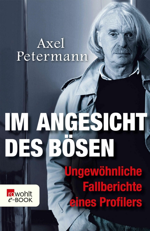 Im Angesicht des B&ouml;sen - Axel Petermann