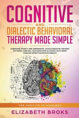 Cognitive and Dialectical Behavior Therapy - Elizabeth Broks