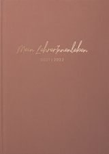die.Organizer &raquo;Mein LehrerInnenleben&laquo; 2021/2022 Organizer DIN A5 -  die.Organizer,  die.Kim
