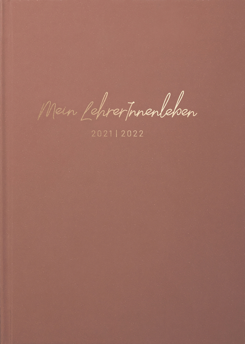 die.Organizer &raquo;Mein LehrerInnenleben&laquo; 2021/2022 Organizer DIN A5 -  die.Organizer,  die.Kim