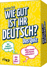 Wie gut ist Ihr Deutsch? – Das Quiz - Sick, Bastian
