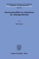 Interessenkonflikte im Aufsichtsrat der Aktiengesellschaft. - Moritz Meyer