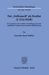 Der "Vollrausch" als Straftat (&sect; 323a StGB). - Franziska Maria Walther