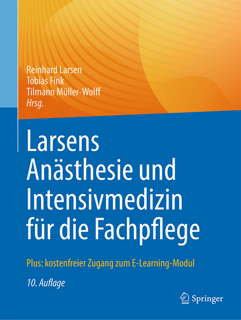 Larsens An&auml;sthesie und Intensivmedizin f&uuml;r die Fachpflege - 
