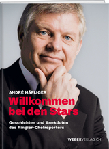 Willkommen bei den Stars - Andr&eacute; H&auml;fliger