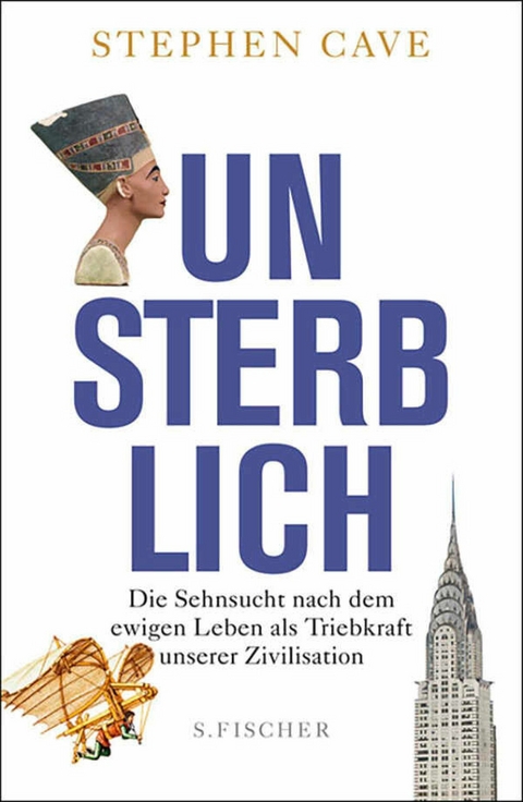 Unsterblich - Stephen Cave