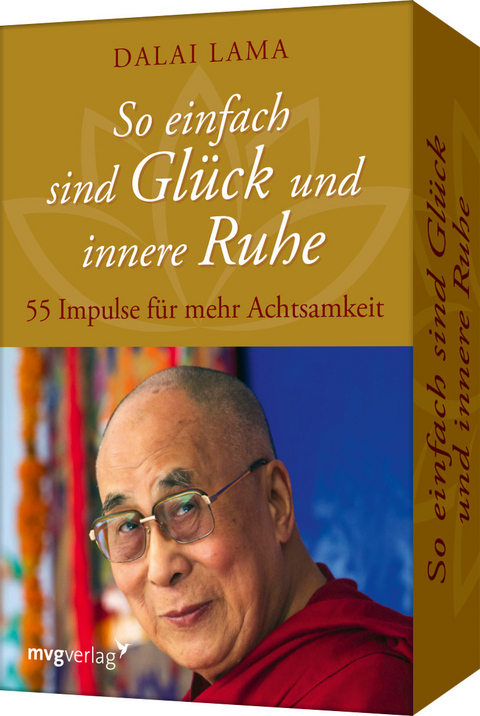 So einfach sind Gl&uuml;ck und innere Ruhe - Dalai Lama