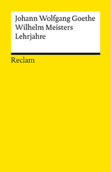 Wilhelm Meisters Lehrjahre - Johann Wolfgang Goethe