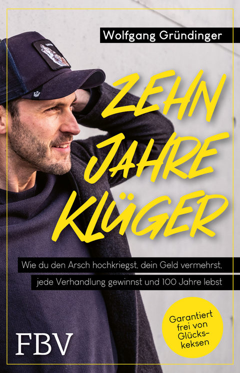 Zehn Jahre kl&uuml;ger - Wolfgang Gr&uuml;ndinger