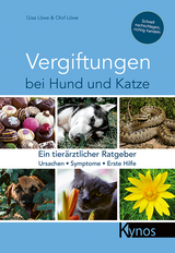 Vergiftungen bei Hund und Katze - Gisa L&ouml;we, Olof L&ouml;we
