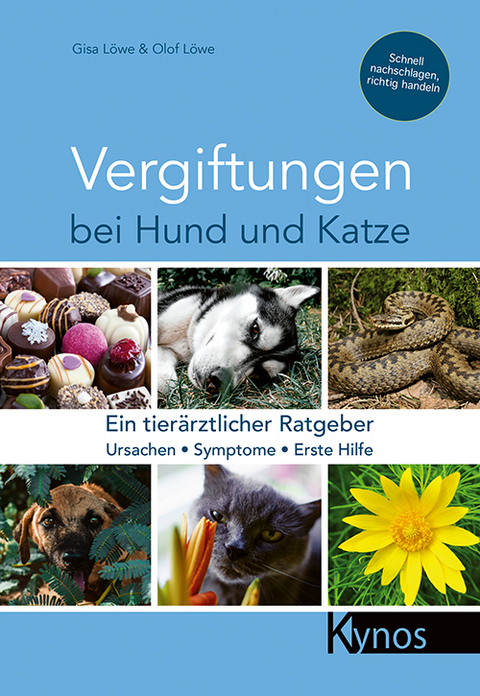 Vergiftungen bei Hund und Katze - Gisa L&ouml;we, Olof L&ouml;we
