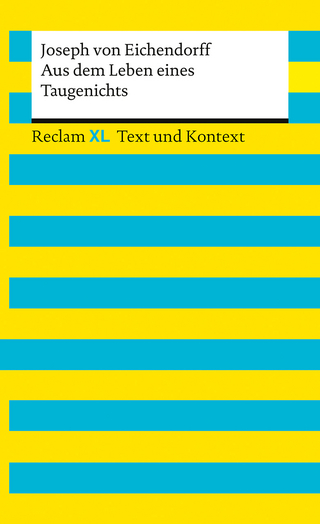 Aus dem Leben eines Taugenichts. Textausgabe mit Kommentar und Materialien