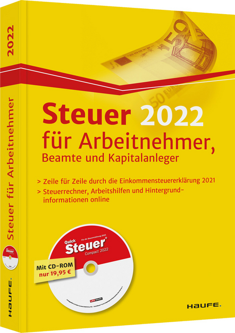 Steuer 2022 f&uuml;r Arbeitnehmer, Beamte und Kapitalanleger - inkl. CD-ROM - Willi Dittmann, Dieter Haderer, R&uuml;diger Happe