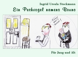 Ein Pechvogel namens Bruno - Ingrid Ursula Stockmann