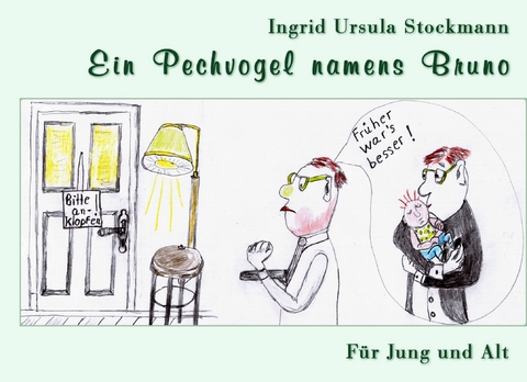Ein Pechvogel namens Bruno - Ingrid Ursula Stockmann