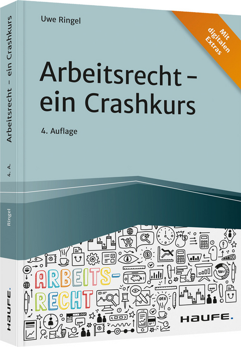 Arbeitsrecht - ein Crashkurs - Uwe Ringel