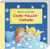 Meine sch&ouml;nsten Gute-Nacht-Gebete