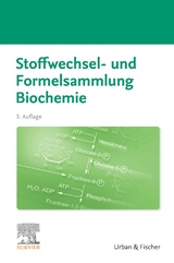 Stoffwechsel- und Formelsammlung Biochemie - 