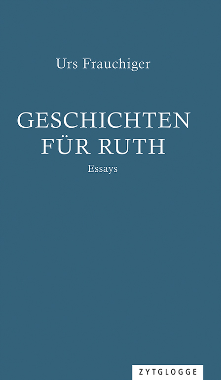 Geschichten f&uuml;r Ruth - Urs Frauchiger