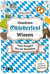 Unn&uuml;tzes Oktoberfestwissen - Julian Nebel