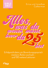 Alles, was du wissen musst, bevor du 25 bist - Erica Catherman, Jonathan Catherman
