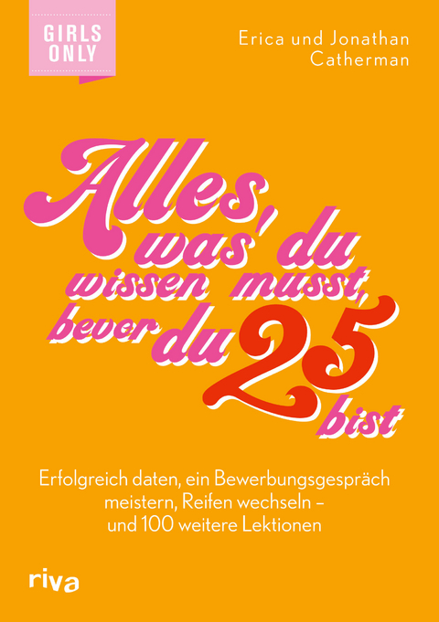 Alles, was du wissen musst, bevor du 25 bist - Erica Catherman, Jonathan Catherman