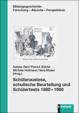 Sch&uuml;lerauslese, schulische Beurteilung und Sch&uuml;lertests 1880&ndash;1980 - 