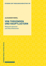 Von Todsünden und Hauptlastern - Alexander Merkl