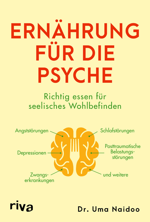 Ern&auml;hrung f&uuml;r die Psyche - Uma Naidoo