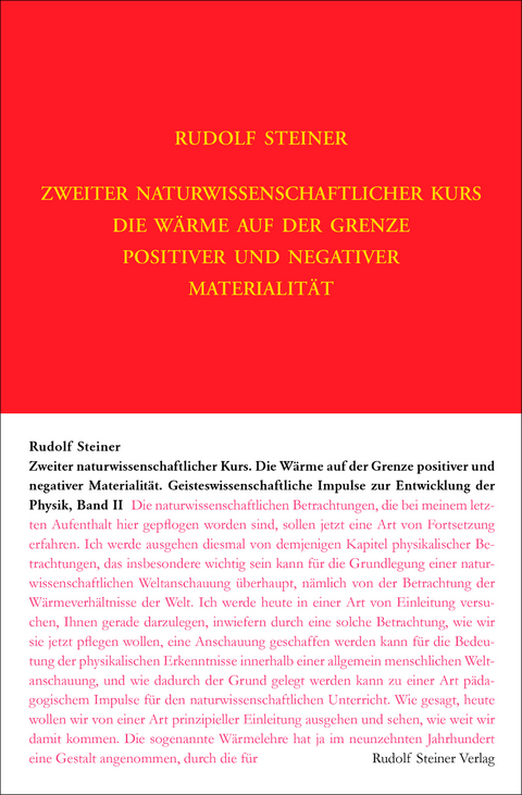 Zweiter Naturwissenschaftlicher Kurs: Die W&auml;rme auf der Grenze positiver und negativer Materialit&auml;t - Rudolf Steiner