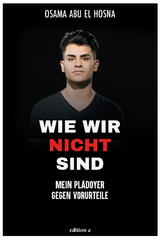 Wie wir nicht sind - Osama Abu El Hosna