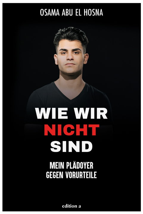 Wie wir nicht sind - Osama Abu El Hosna