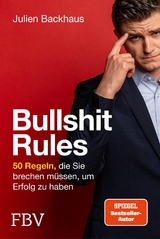 Bullshit Rules - Julien Backhaus