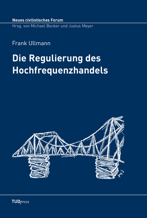 Die Regulierung des Hochfrequenzhandels - Frank Ullmann
