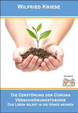 Die Zerst&ouml;rung der Corona-Verschw&ouml;rungstheorie - Wilfried Kriese