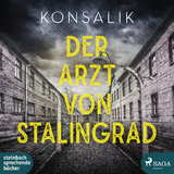 Der Arzt von Stalingrad -  Konsalik