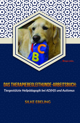 Das Therapiebegleithunde-Arbeitsbuch